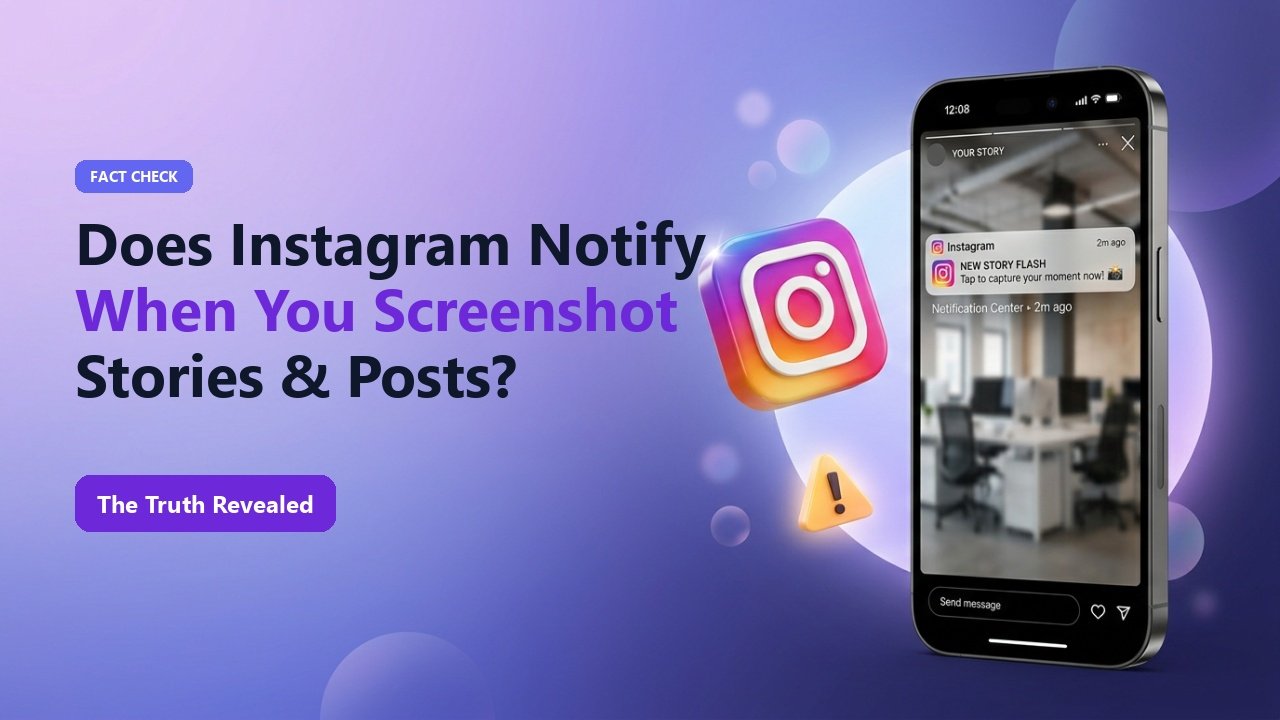 Does Instagram Notify When You Screenshot a Story, Post, or Reel? (2026 Truth)