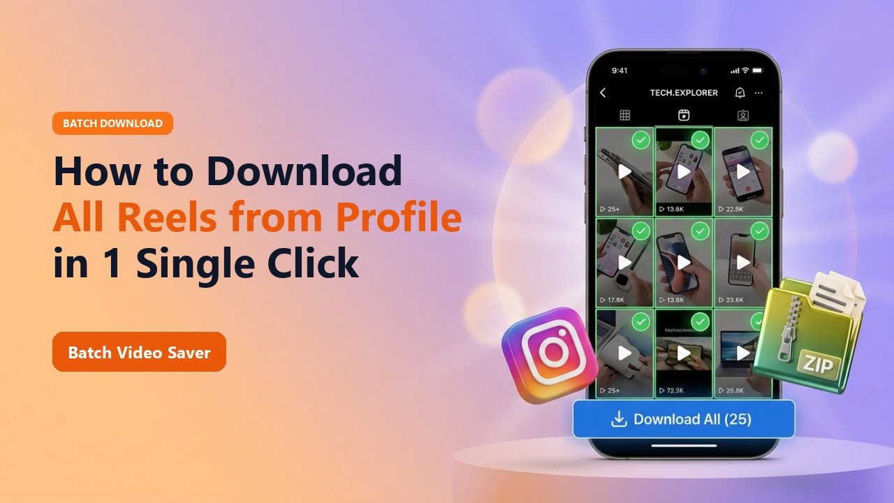 How to Download Someone's Entire Instagram Reels Feed (Batch Guide)