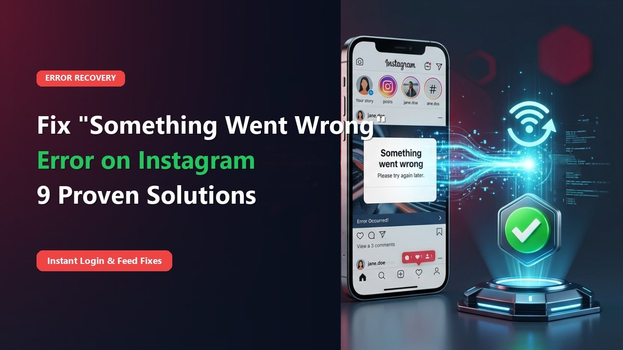 How to Fix "Something Went Wrong" Error on Instagram (9 Working Solutions)