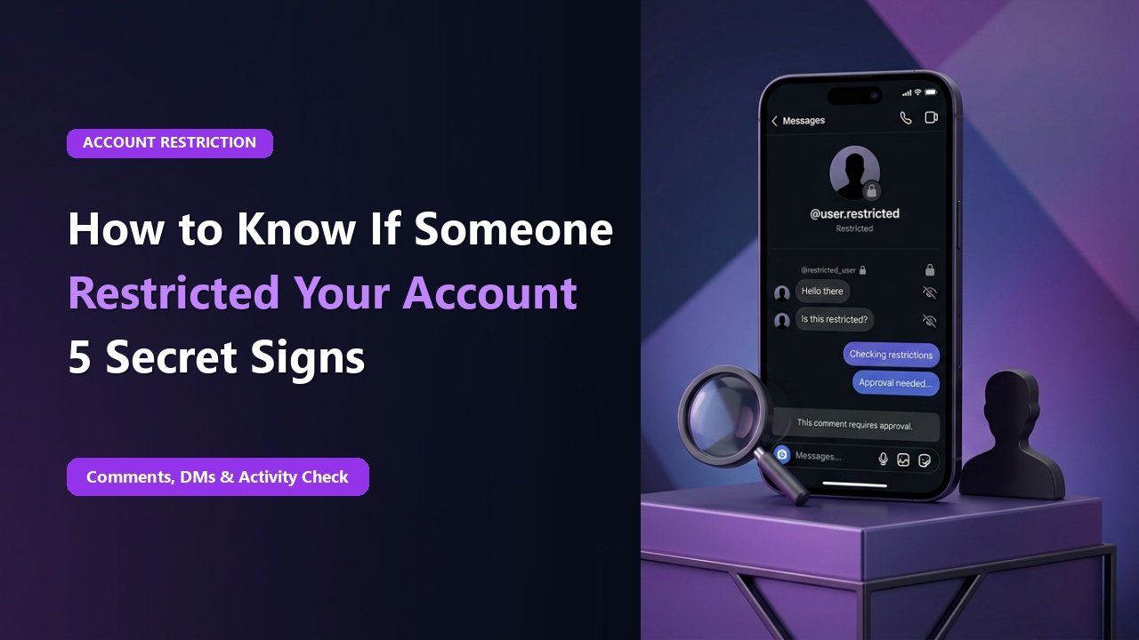 How to Know If Someone Restricted You on Instagram (Subtle Shadowban Signs)